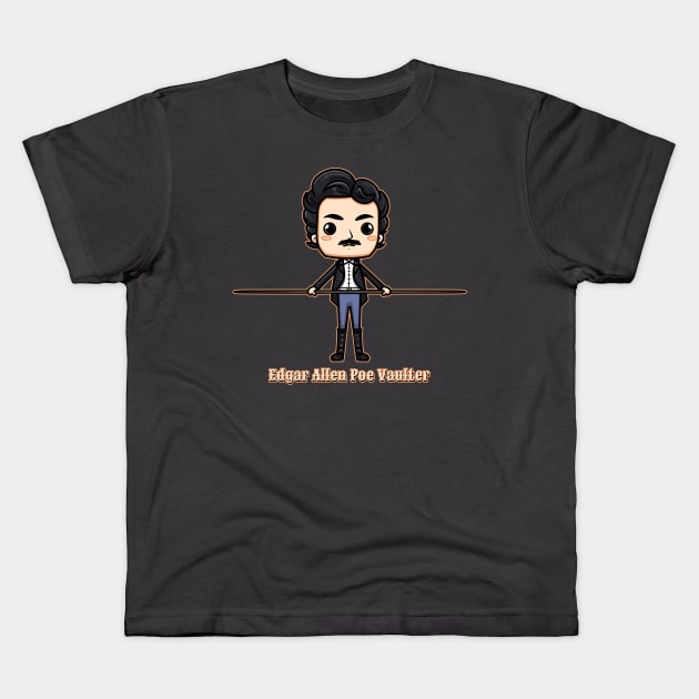 Edgar Allen Poe Vaulter Funny Writer Guy Kids T-Shirt by DanielLiamGill